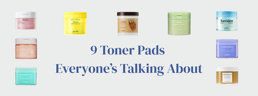 9 Toner Pads Everyone’s Talking About — Which One Will You Try First?